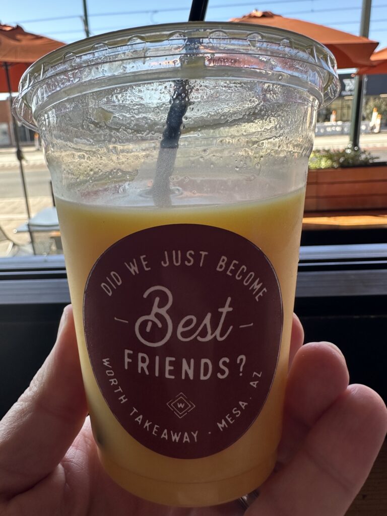 Fresh juice at Worth Takeaway Mesa Arizona